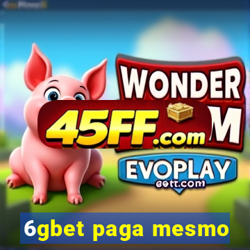 6gbet paga mesmo